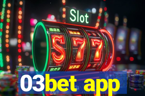 03bet app